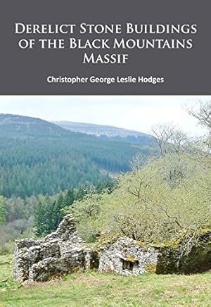 Seller image for Derelict Stone Buildings of the Black Mountains Massif [Soft Cover ] for sale by booksXpress