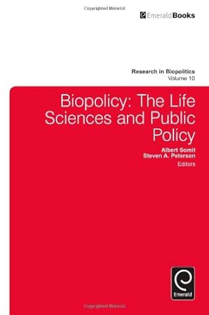 Seller image for Biopolicy: The Life Sciences and Public Policy (Research in Biopolitics) by Albert Somit [Hardcover ] for sale by booksXpress