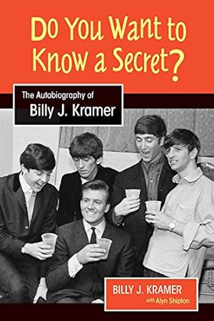 Seller image for Do You Want to Know a Secret?: The Autobiography of Billy J. Kramer (Studies in Popular Music) by Billy J. Kramer, Alyn Shipton [Hardcover ] for sale by booksXpress