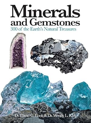 Immagine del venditore per Minerals and Gemstones: 300 of the Earth's Natural Treasures (Mini Encyclopedia) by Cook, Dr. David C, Kirk, Dr. Wendy L [Flexibound ] venduto da booksXpress