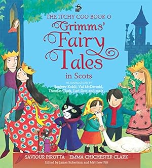 Seller image for The Itchy Coo Book o Grimms' Fairy Tales in Scots [Relié ] for sale by booksXpress