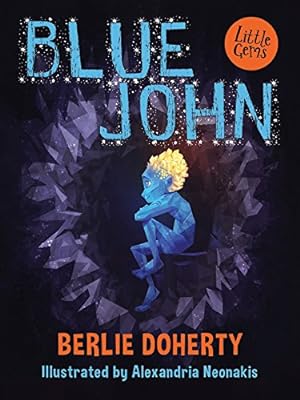 Seller image for Blue John by Berlie Doherty, Alexandria Neonakis (illustrator) [Paperback ] for sale by booksXpress