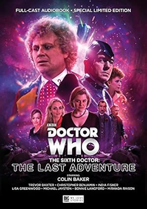 Bild des Verkufers fr The Sixth Doctor: The Last Adventure (Doctor Who) by Nicholas Briggs, Matt Fitton, Alan Barnes, Bernard Simon, Paul Morris, Howard Carter [Audio CD ] zum Verkauf von booksXpress