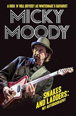 Seller image for Micky Moody: Snakes and Ladders: My Autobiography by Micky Moody (author) [Paperback ] for sale by booksXpress