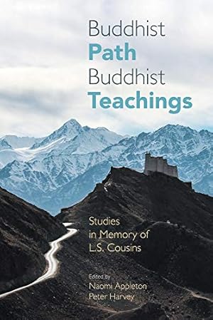 Immagine del venditore per Buddhist Path, Buddhist Teachings: Studies in Memory of L.S. Cousins by Appleton, Naomi [Paperback ] venduto da booksXpress