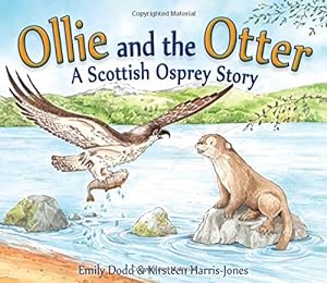 Seller image for Ollie and the Otter: A Scottish Osprey Story (Picture Kelpies) by Dodd, Emily [Paperback ] for sale by booksXpress
