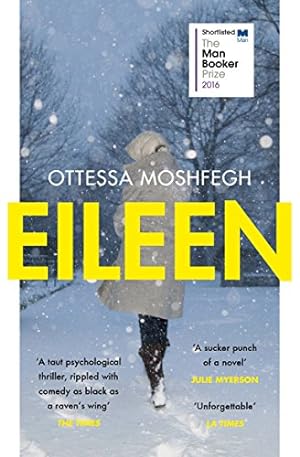 Imagen del vendedor de Eileen: Shortlisted for the Man Booker Prize 2016 [Soft Cover ] a la venta por booksXpress