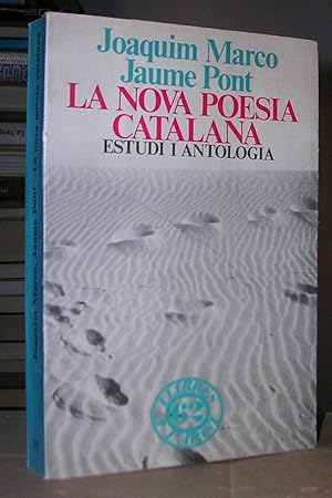 Seller image for LA NOVA POESIA CATALANA. Estudi i antologia. for sale by LLIBRES del SENDERI