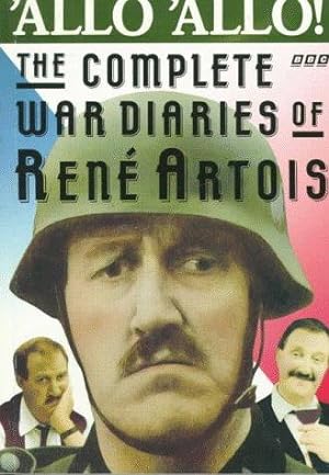 Seller image for Allo 'Allo!: The Complete War Diaries of Rene Artois for sale by WeBuyBooks