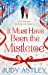 Imagen del vendedor de It Must Have Been the Mistletoe [Soft Cover ] a la venta por booksXpress