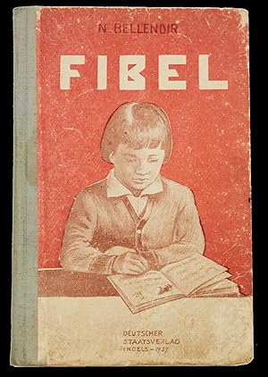 [ABC FOR THE GERMAN CHILDREN LIVING IN THE SOVIET UNION] Fibel [i.e. Primer]