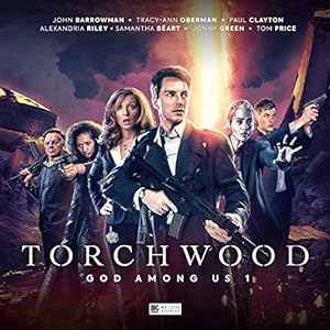 Seller image for Torchwood: God Among Us - Part 1 by Goss, James, Adams, Guy, Foley, Tim, Dorney, John [Audio CD ] for sale by booksXpress