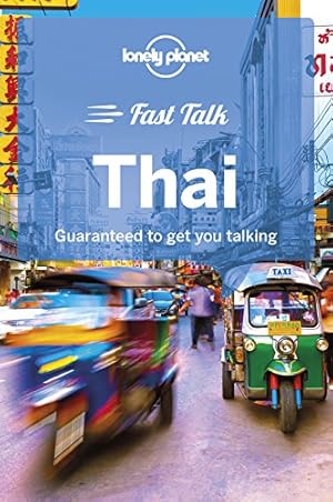 Imagen del vendedor de Lonely Planet Fast Talk Thai (Phrasebook) by Lonely Planet, Evans, Bruce, Cummings, Joe [Paperback ] a la venta por booksXpress
