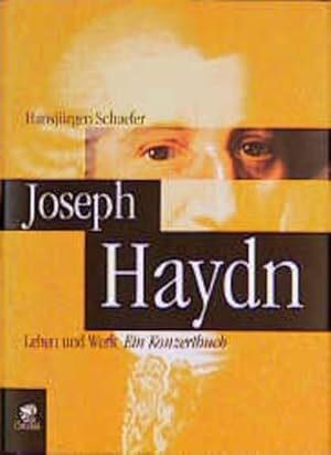 Seller image for Joseph Haydn. Leben und Werk. Ein Konzertbuch for sale by Gerald Wollermann