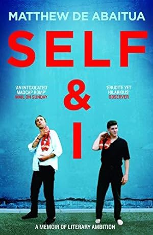 Image du vendeur pour Self & I: A Memoir of Literary Ambition mis en vente par WeBuyBooks