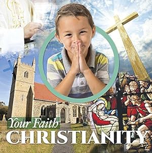 Bild des Verkufers fr Christianity (Your Faith) zum Verkauf von WeBuyBooks