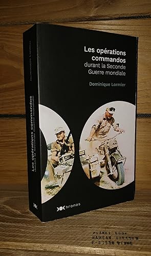 Seller image for LES OPERATIONS COMMANDOS durant la Seconde Guerre mondiale for sale by Planet's books