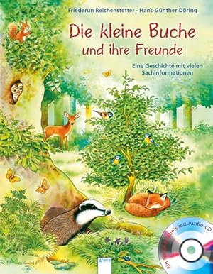 Image du vendeur pour Eine Tier-Geschichte mit vielen Sachinformationen / Die kleine Buche und ihre Freunde: Sachbilderbuch ber Bume, Natur und Tiere mit Hrspiel fr . Eine Geschichte mit vielen Sachinformationen mis en vente par Express-Buchversand