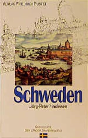 Bild des Verkufers fr Schweden: Von den Anfngen bis zur Gegenwart zum Verkauf von Gerald Wollermann