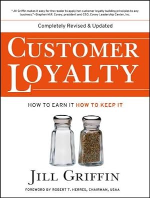 Image du vendeur pour Customer Loyalty: How to Earn It, How to Keep It (Jossey-Bass Business & Management) mis en vente par WeBuyBooks
