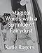 Seller image for Magical Words with a Sprinkle of Fairydust [Soft Cover ] for sale by booksXpress