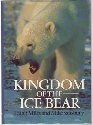 Bild des Verkufers fr Kingdom of the Ice Bear: A Portrait of the Arctic zum Verkauf von WeBuyBooks