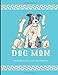 Seller image for Dog Mom Notebook: Lined Journal For Notes on Dog Life [Soft Cover ] for sale by booksXpress
