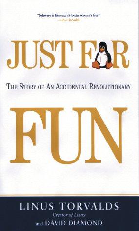 Imagen del vendedor de Just For Fun: The Story of an Accidental Revolutionary a la venta por WeBuyBooks