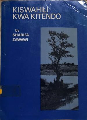 Bild des Verkufers fr Kiswahili Kwa Kitendo: Introductory Course in Swahili zum Verkauf von WeBuyBooks