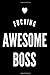 Image du vendeur pour Fucking Awesome Boss: 110-Page Blank Lined Journal Supervisor Gag Gift [Soft Cover ] mis en vente par booksXpress