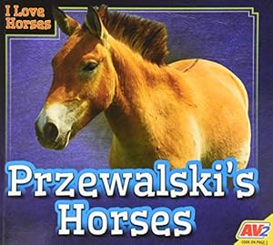Image du vendeur pour Przewalski  s Horses (I Love Horses) [Soft Cover ] mis en vente par booksXpress