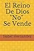 Seller image for El Reino De Dios No Se Vende (Spanish Edition) [Soft Cover ] for sale by booksXpress