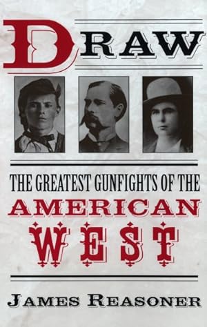 Immagine del venditore per Draw : The Greatest Gunfights of the American West venduto da GreatBookPrices