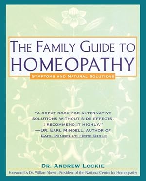 Immagine del venditore per Family Guide to Homeopathy : Symptoms and Natural Solutions venduto da GreatBookPrices