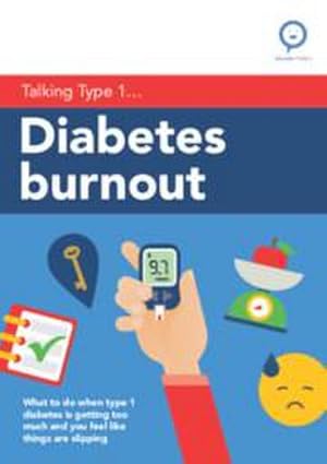 Image du vendeur pour Diabetes Burnout : What to Do When Type 1 Diabetes Is Getting Too Much and You Feel Like Things Are Slipping mis en vente par Smartbuy