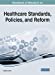 Imagen del vendedor de Handbook of Research on Healthcare Standards, Policies, and Reform (Advances in Healthcare Information Systems and Administration) [Hardcover ] a la venta por booksXpress