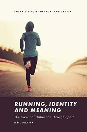 Seller image for Running, Identity and Meaning: The Pursuit of Distinction Through Sport [Relié ] for sale by booksXpress