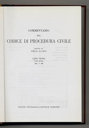Commentario al codice di procedura civile. Libro primo, tomo primo. Libro primo, tomo secondo. Li...