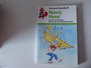 Seller image for Mensch, Mama! Tochter-Geschichten. rororo-Rotfuchs fr Lesealter ab 10 Jahren. TB for sale by Deichkieker Bcherkiste