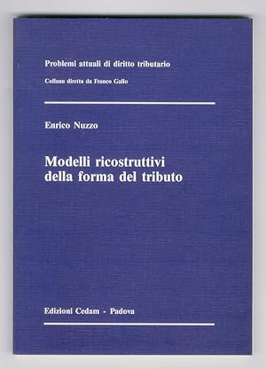 Modelli ricostruttivi della forma del tributo.