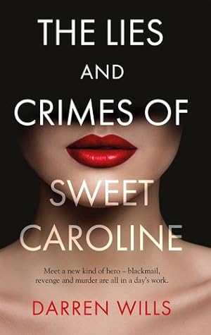 Seller image for The Lies and Crimes of Sweet Caroline by Wills, Darren [Paperback ] for sale by booksXpress