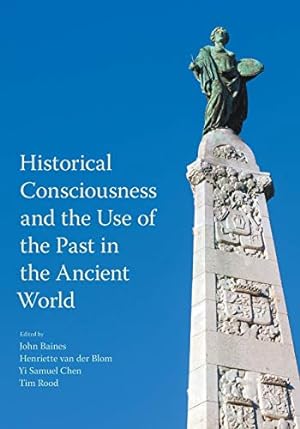 Immagine del venditore per Historical Consciousness and the Use of the Past in the Ancient World [Soft Cover ] venduto da booksXpress