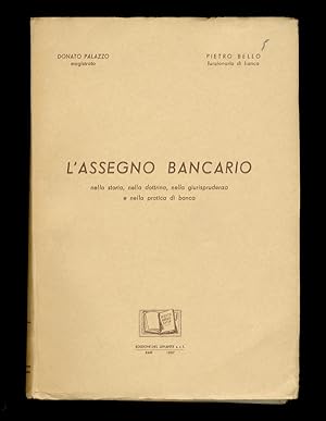 Bild des Verkufers fr L'assegno bancario nella storia, nella dottrina, nella pratica di banca. zum Verkauf von Libreria Oreste Gozzini snc