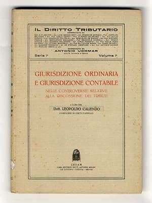 Giurisdizione ordinaria e giurisdizione contabile nelle controversie relative alla riscossione de...