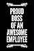 Seller image for Proud Boss Of An Awesome Employee: Blank Journal Boss Manager Gift Idea [Soft Cover ] for sale by booksXpress