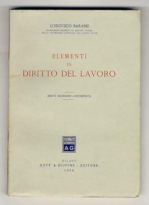 Seller image for Elementi di diritto del lavoro. Sesta edizione aggiornata. for sale by Libreria Oreste Gozzini snc