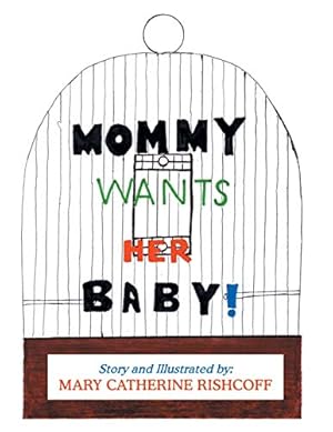 Seller image for Mommy Wants Her Baby! [Soft Cover ] for sale by booksXpress