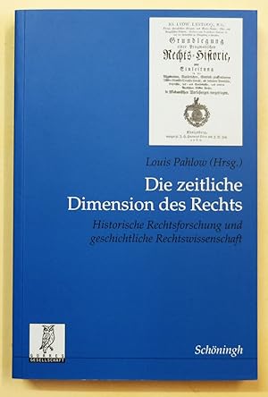 Seller image for Die zeitliche Dimension des Rechts. Historische Rechtsforschung und geschichtliche Rechtswissenschaft. (Rechts- u. staatswissenschaftliche Verffentlichungen der Grres-Gesellschaft, Neue Folge : 112). for sale by Antiquariat Martin Barbian & Grund GbR