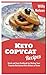 Seller image for Keto Copycat Recipes: Quick and Easy Cookbook for Making Your Favorite Restaurant Keto Dishes at Home [Hardcover ] for sale by booksXpress