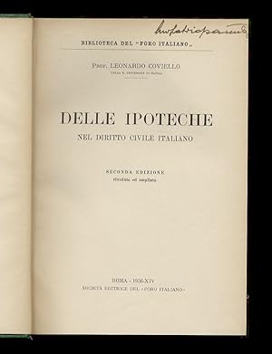 Delle ipoteche nel diritto civile italiano. Seconda edizione, riveduta ed ampliata.